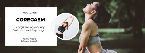 Coregasm: orgazm wywołany ćwiczeniami fizycznymi