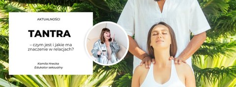 Tantra – Czym Jest i Jakie Ma Znaczenie w Relacjach?